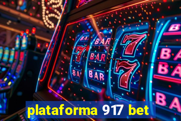 plataforma 917 bet